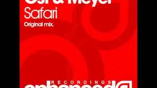 Ost & Meyer - Safari (Original Mix)