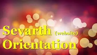 Sevarth Orientaion / How to use Sevarth Portal ...