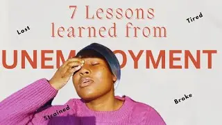 7 Lessons Learned from Unemployment 