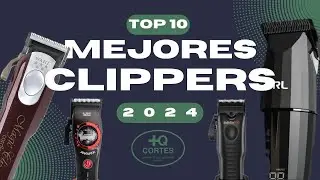 TOP 10 mejores CLIPPERS 2024