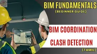BIM Coordination, Trades & Clash Detection | BIM Fundamentals (Part 2)