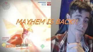 MAYHEM IS BACK! And I'm confused... | Destiny 2 Gameplay