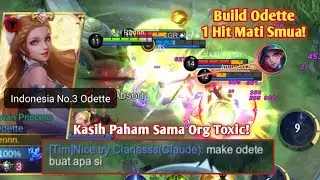 ODETTEKU DIREMEHKAN, EH TERNYATA DIA SENDIRI YANG BEBAN🙃 BUILD ODETTE TERSAKIT 2022 - MOBILE LEGENDS