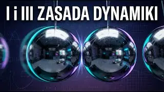 I i III Zasada Dynamiki FIZYKA DLA PODSTAWÓWKI #4
