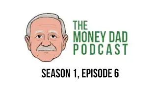 The Money Dad Podcast S1E6: Christmas, Vacations, and Credit Cards