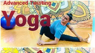 Advanced Twisting yoga  .  How To Do Advanced Twisting by #Masterkaranyogi