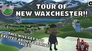 Farming Tales NFT Game | New Waxchester Is Almost Here! | Full Walking Tour