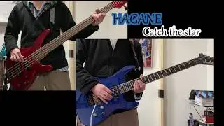 HAGANE/Catch the star [guitar&bass cover]