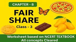 Complete Solution of Worksheet|Fair Share Worksheet|Class-3|Chapter-8|Fraction|Maths Mela|KVS|NCERT|