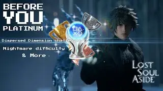 Lost Soul Aside - Before You Platinum - Nightmare difficulty - Boss Rush - Challenges & More!