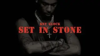Key Glock - Set In Stone (Official Audio)