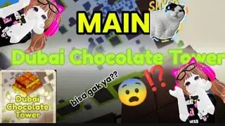 Main Tower Dubai Chocolate😨🍫 🍵next nya main tower apa nih guys??🤔😉 Yuu di komenn💬🙇&zwj;♀️#fypage#roblox 