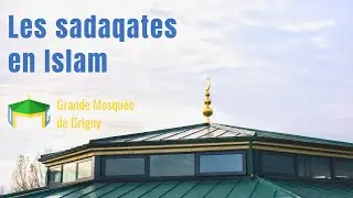 Les sadaqates en Islam (diversité et mérite)