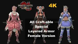 MHR Sunbreak All Craft-able Special Layered Armor (Female Versions)