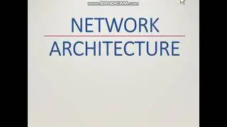 Learn Network Architecture in 8 minutes