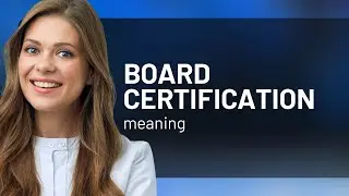 Unlocking Professional Excellence: Understanding Board Certification