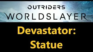 Statue Devastator - Outriders Worldslayer