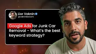 Google Ads for Junk Car Removal - What's The Best Keyword Strategy?