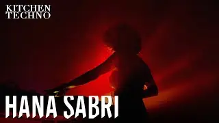 Hana Sabri at KITCHEN TECHNO | Raw Techno