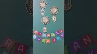 DIY Ramadan Decorations 2022
