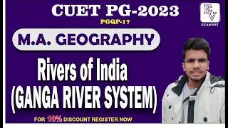 RIVERS OF INDIA- THE GANGA RIVER SYSTEM |GEOGRAPHY | CUET PG 023 #cuet #cuet2023  #geography #pgqp17