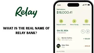 What Is the Real Name of Relay Bank? Relay Bank Business Account Explained
