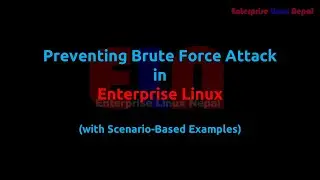 Preventing Brute Force Attack with Fail2Ban in Enterprise Linux (with Example) | fail2ban
