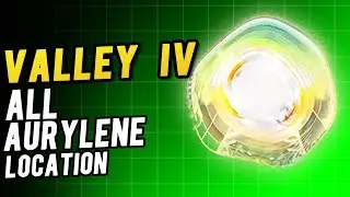Valley IV (4)All Aurylene Location |Arknights: Endfield