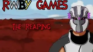 ArchitectCobra's 2nd RWBY Games! - The Reaping