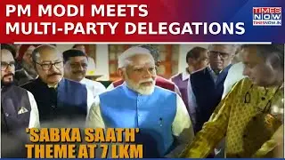 PM Modi Meets Multi-Party Delegations After Global Outreach Against Terrorism Post-Pahalgam Attack