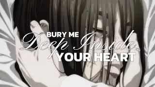 Attack on Titan (EreMika) [AMV] &ndash; &ldquo;Bury Me Deep Inside Your Heart&rdquo;