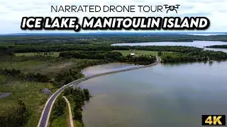 Discover the Majestic Beauty of Ice Lake, Manitoulin Island in 4K Drone Footage! 🌊✨