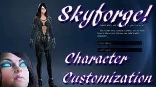 Skyforge - Character Customization [Re-Upload]