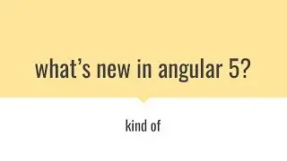AngularNYC - What's new in Angular 5 - Alex Zhang