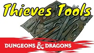 How to Use Thieves Tools Creatively in Dungeons & Dragons 5E 🔴LIVE