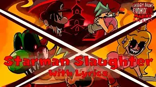 Starman Slaughter WITH LYRICS - FNF: Mario&rsquo;s Madness Cover
