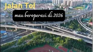 Jalan Tol Baru akan beroperasi 2026