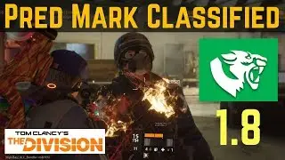 The Division Predators Mark Classified Build 1.8 PVP and PVE!