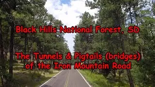 The Tunnels & Pigtails of the Iron Mountain Road - Black Hills, SD