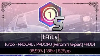 「🔘 osu!」[tAiLs] | Turbo - PADORU / PADORU [Reform's Expert] +HDDT