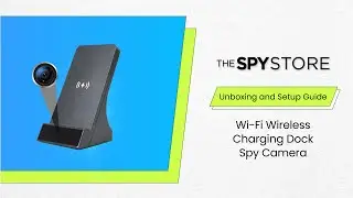 Как настроить беспроводную Wi-Fi зарядную док-станцию ​​со шпионской камерой | The Spy Store