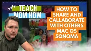 How to Share and Collaborate with Others Mac OS Sonoma | Teach Mom How