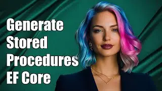 How to Generate and Access Stored Procedures with Entity Framework Core