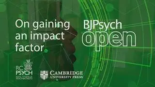 Celebrating 5 Years of BJPsych Open: On gaining an Impact Factor
