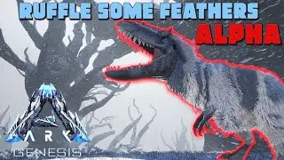 ARK: Genesis - Ruffle Some Feathers ALPHA!! We Finally Made it Out At Night!!