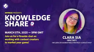 Influencer Marketing for Indie Games &ndash; Knowledge Share w/ Clara Sia (Devolver, Indie Consultant)