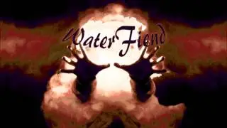 WaterFiend - Eternal Burn