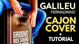 Galileu - Cajon Cover + Tutorial
