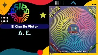 🔥A. E. por EL CLAN DE VICTOR - Salsa Premium