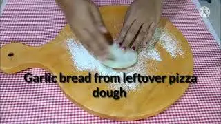 Garlic bread from leftover pizza dough #shorts